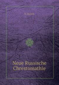 Neue Russische Chrestomathie