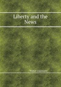 Liberty and the News