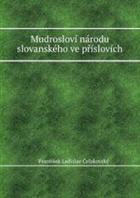Mudroslov nrodu slovanskho ve pslovch