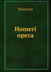 Homeri opera