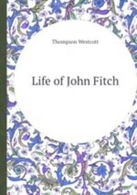 Life of John Fitch