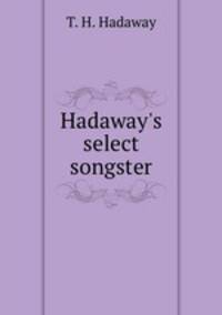 Hadaway`s select songster
