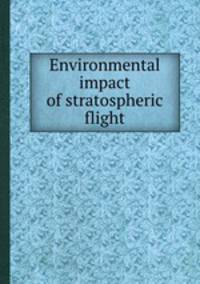 Environmental impact of stratospheric flight