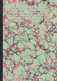 Siebenstellige gemeine Logarithmen der Zahlen von 1 bis 108000 und der Sinus, Cosinus, Tangenten und Cotangenten aller Winkel des Quadranten von 10 zu 10 Secunden