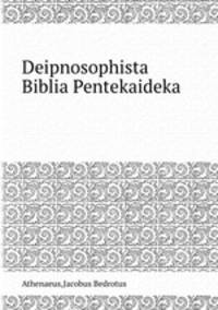 Deipnosophista Biblia Pentekaideka
