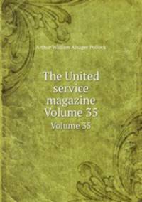 The United service magazine. Volume 35