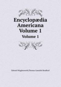 Encyclopdia Americana. Volume 1