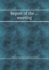 Report of the ... meeting