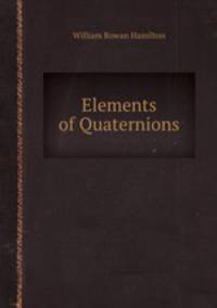 Elements of Quaternions
