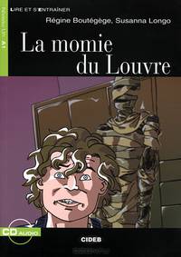Lire et s'entrainer A1. La Momie du Louvre + CD