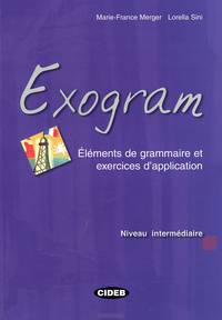Exogram. Elements de grammaire et exercices d