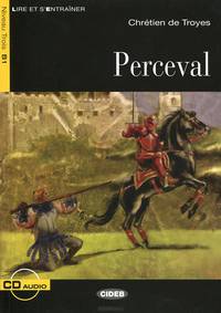 Lire et s'entrainer B1. Perceval + CD