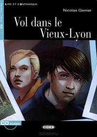 Lire et s'entrainer A2. Vol Dans Le Vieux-Lyon + CD