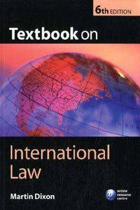 TEXTBOOK ON INTERNATIONAL LAW 6 ED *