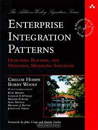 Enterprise Integration Patterns: Designing, Building, and Deploying Messaging Solutions