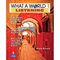 What a World. Listening 1: Amazing Stories from Around the Globe (+ Audio CD)