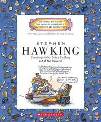 Stephen Hawking: Cosmologist Who Gets a Big Bang Out of the Universe