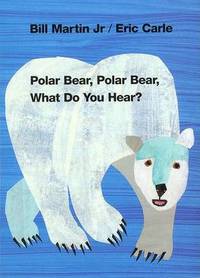 Polar Bear, Polar Bear, What Do You Hear? Board book