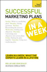 Successful Marketing Plans In a Week A Teach Yourself Guide