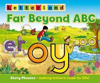 Far Beyond ABC: Story Phonics - Making Letters Come to Life