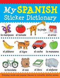 My Spanish Sticker Dictionary
