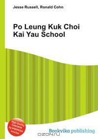Po Leung Kuk Choi Kai Yau School