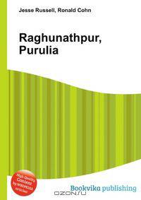 Raghunathpur, Purulia