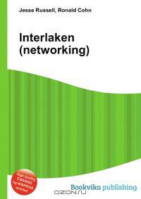 Interlaken (networking)