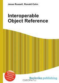 Interoperable Object Reference