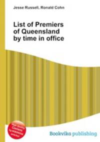 List of Premiers of Queensland by time in office