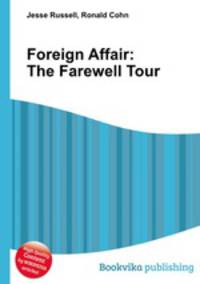 Foreign Affair: The Farewell Tour