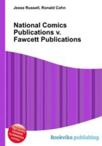 National Comics Publications v. Fawcett Publications
