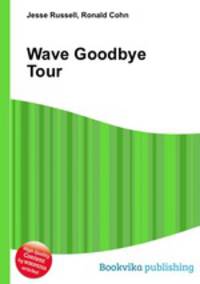 Wave Goodbye Tour