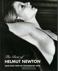 The Best of Helmut Newton: Selections From His Photographic Work