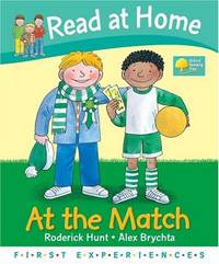 Read at Home: First Experiences. At the Match