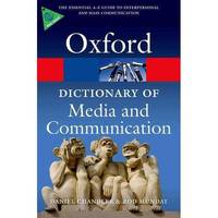 A Dictionary of Media and Communication