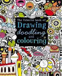 The Usborne Book of Drawing, Doodling and Colouring