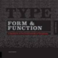 Type Form and Function. A Handbook on the Fundamentals of Typography