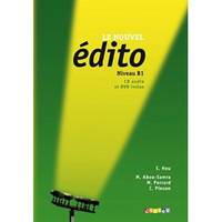 Le nouvel edito Niveau B1. Methode de francais (+ CD et DVD) (+ DVD)