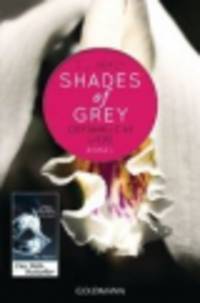 Shades of Grey - Gefahrliche Liebe. Band 2 - Roman
