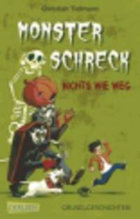 Monsterschreck - Nichts wie weg!