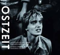 Ostzeit: Stories from a Vanished Country
