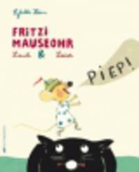 Fritzi Mauseohr. Laut & Leise. Hein