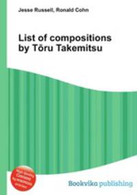 List of compositions by Toru Takemitsu
