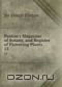 Paxton's Magazine of Botany, and Register of Flowering Plants