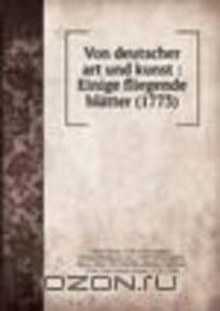 Von deutscher art und kunst : Einige fliegende blatter (1773)