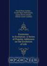 Footnotes to Evolution: A Series of Popular Addresses on the Evolution of Life