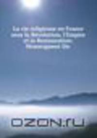 La vie religieuse en France sous la Revolution, l