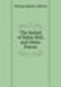 The Ballad of Babie Bell, and Other Poems