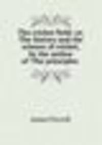 The cricket field: or, The history and the science of cricket, by the author of `The principles .